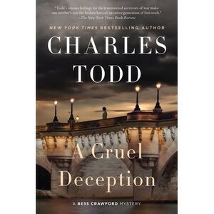 A Cruel Deception: A Bess Crawford Mystery -- Charles Todd